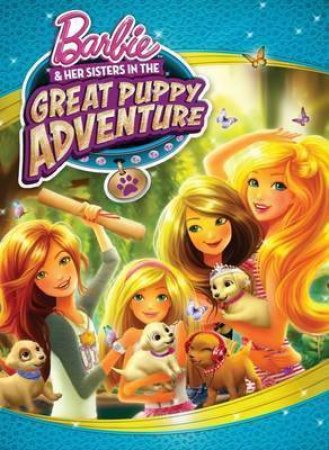 Barbie Great Puppy Adventure: Storybook by Various