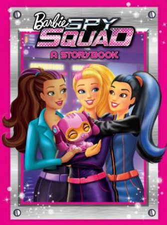 Barbie Spy Squad Storybook by Various