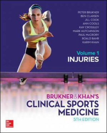 Brukner & Khan's Clinical Sports Medicine, Revised by Peter Brukner