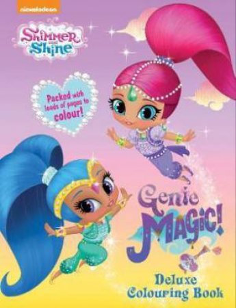 Shimmer and Shine Deluxe Colouring Book by Various