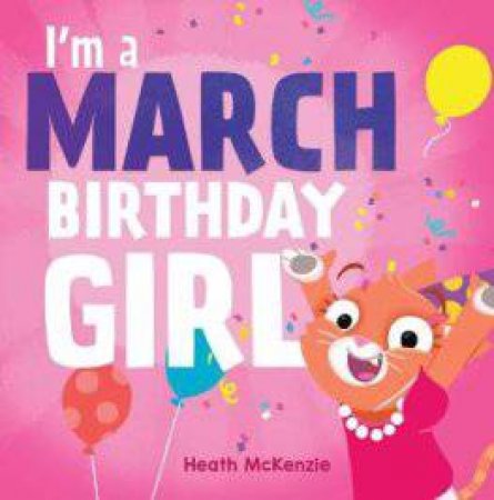 I'm A March Birthday Girl by Various