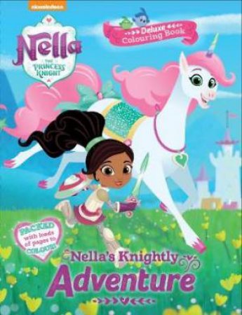 Nella The Princess Knight Deluxe Colouring Book by Various