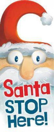 Stop Here Santa Door Hanger Book by Various