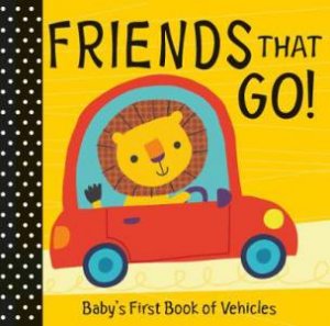 Baby's First: Friends That Go by Various