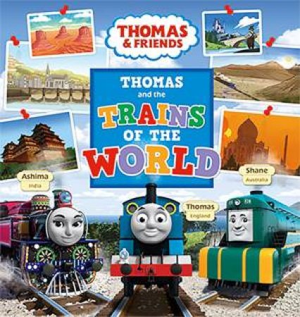 Thomas And The Trains Of The World by Thomas & Friends