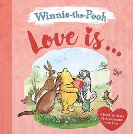 Winnie The Pooh: Love Is... by Various