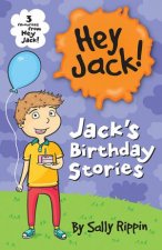 Hey Jack Jacks Birthday Stories
