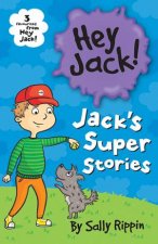 Hey Jack Jacks Super Stories