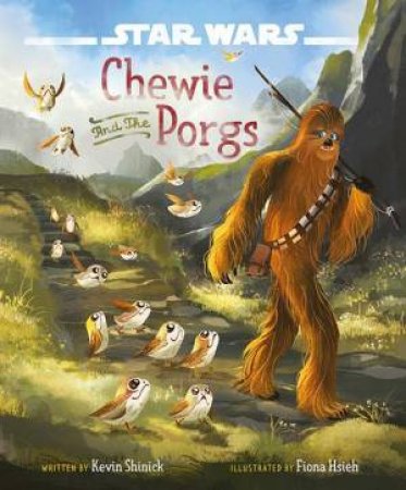 Chewie And The Porgs by Kevin Shinick & Fiona Hsieh