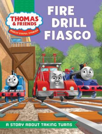 Thomas & Friends: Really Useful Stories: Fire Drill Fiasco by Various