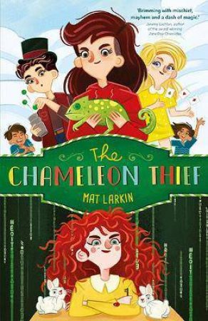 The Chameleon Thief by Mat Larkin