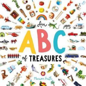 An ABC Of Treasures by Marion Frith