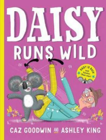 Daisy Runs Wild by Caz Goodwin & Ashley King