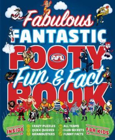 Fabulous Fantastic Footy Fun (& Fact) Book by Various