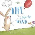 A Big Hug Book Life Is Like The Wind