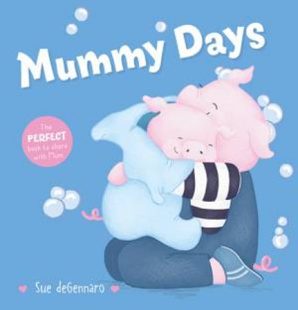 Mummy Days by Sue deGennaro