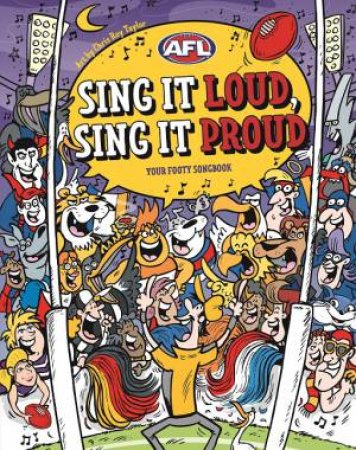 Sing It Loud, Sing It Proud: Your Footy Songbook by Various