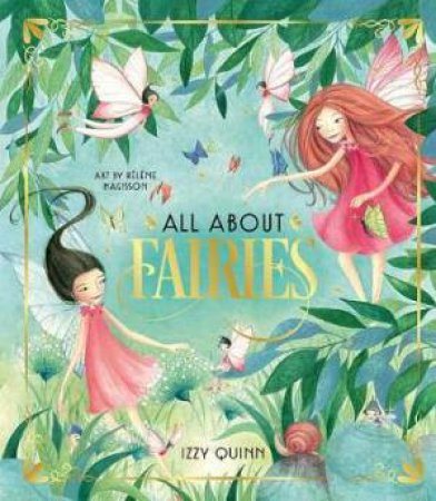 All About Fairies by Izzy Quinn