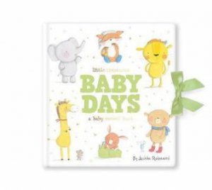 Little Creatures Baby Days by Jedda Robaard