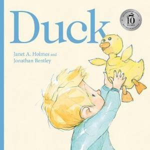 Duck by Janet A. Holmes & Jonathan Bentley