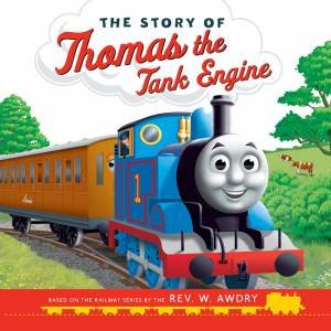 The Story Of Thomas The Tank Engine by Various