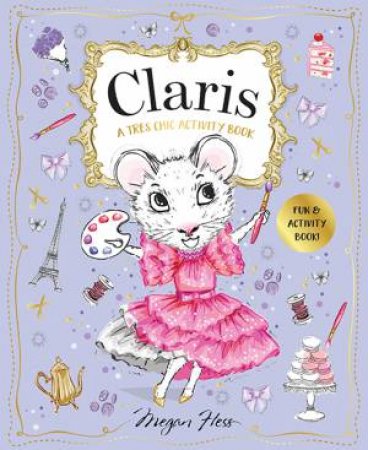 Claris: A Trs Chic Activity Book by Megan Hess