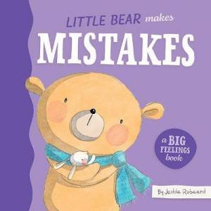 Little Bear Makes Mistakes by Jedda Robaard