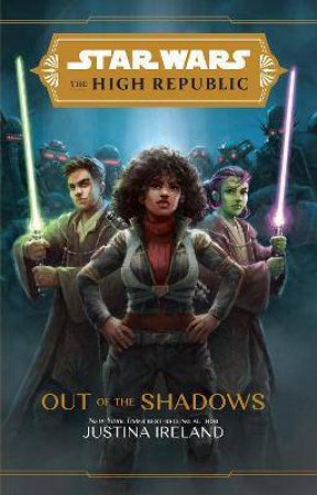 Out Of The Shadows by Justina Ireland