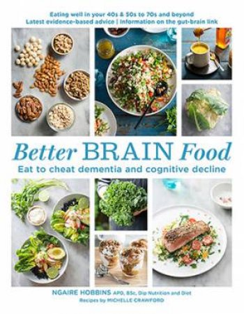 Better Brain Food by Ngaire Hobbins & Michelle Crawford