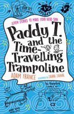 Paddy T And The TimeTravelling Trampoline