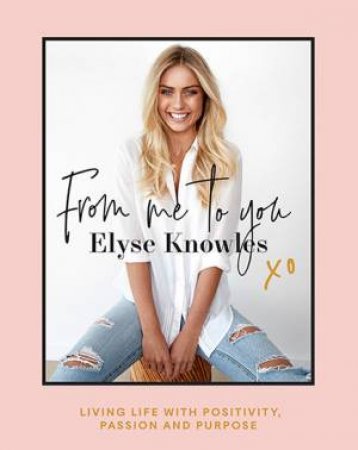 From Me to You by Elyse Knowles