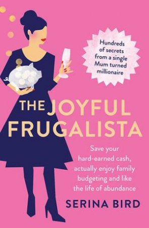 The Joyful Frugalista by Serina Bird