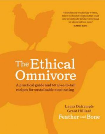 The Ethical Omnivore by Laura Dalrymple & Grant Hilliard