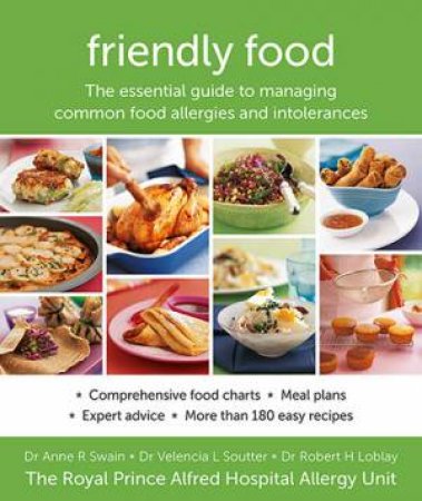 Friendly Food by Anne Swain & Velencia Soutter & Rob Loblay