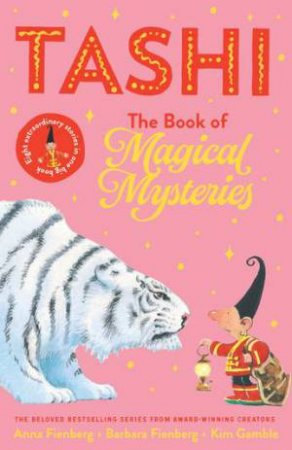 The Book Of Magical Mysteries: Tashi Collection 3 by Anna Fienberg & Kim Gamble & Barbara Fienberg