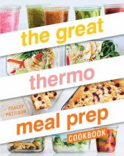 The Great Thermo Meal Prep Cookbook