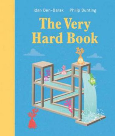 The Very Hard Book by Philip Bunting & Idan Ben-Barak & \N