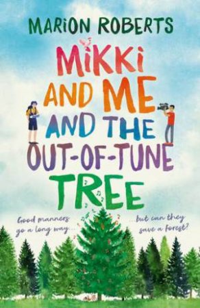 Mikki And Me And The Out-Of-Tune Tree by Marion Roberts