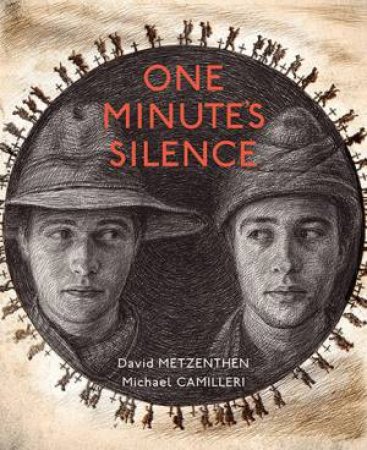 One Minute's Silence by Michael Camilleri & David Metzenthen