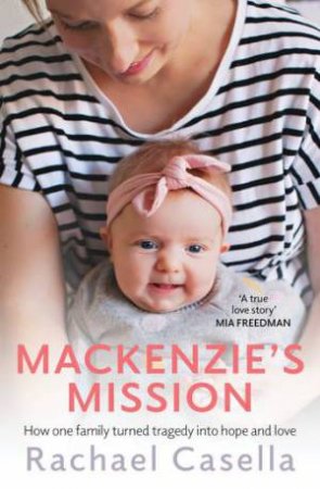 Mackenzie's Mission by Rachael Casella