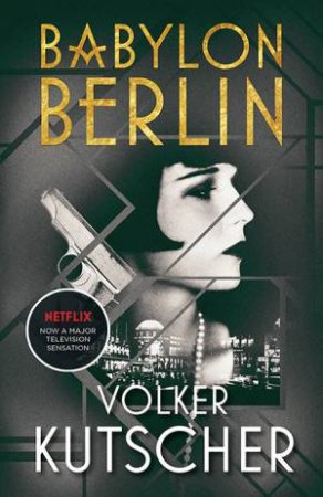 Babylon Berlin by Volker Kutscher