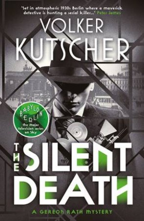 The Silent Death by Volker Kutscher