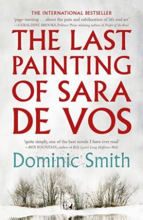 The Last Painting Of Sara De Vos by Dominic Smith