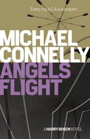 Angels Flight by Michael Connelly