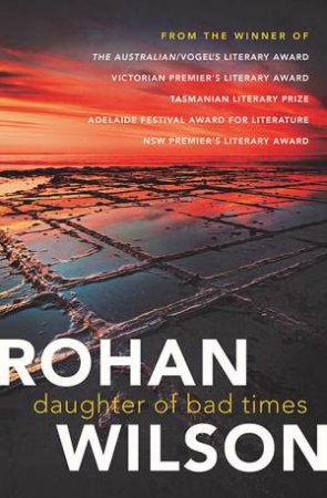 Daughter Of Bad Times by Rohan Wilson