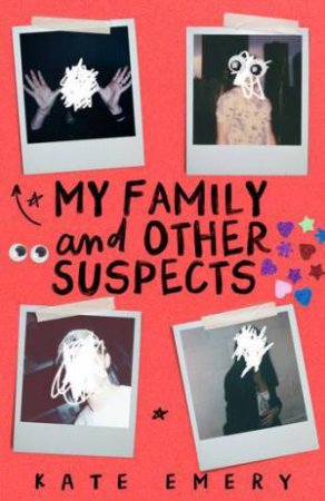 My Family And Other Suspects by Kate Emery