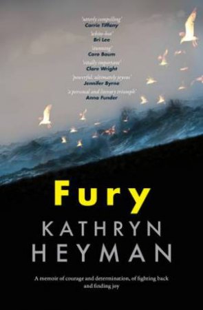 Fury by Kathryn Heyman