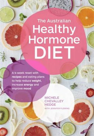 The Australian Healthy Hormone Diet by Michelle Chevally Hedge & Jennifer Fleming