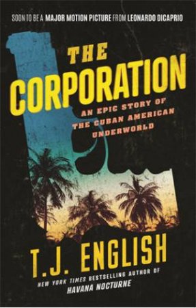 The Corporation by T. J. English