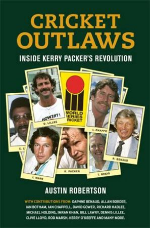 Cricket Outlaws by Austin Robertson